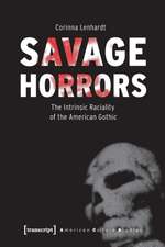 Savage Horrors – The Intrinsic Raciality of the American Gothic