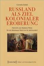 Russland als Ziel kolonialer Eroberung