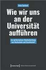 Wie wir uns an der Universität aufführen