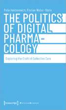 The Politics of Digital Pharmacology: Exploring the Craft of Collective Care