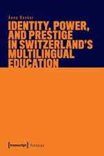 Becker, A: Identity, Power, and Prestige in Switzerland's