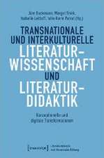 Transnationale und interkulturelle Literaturwissenschaft und Literaturdidaktik