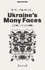 Ukraine's Many Faces