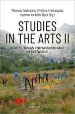 Studies in the Arts II - Künste, Design und Wissenschaft im Austausch