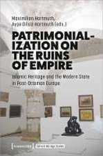 Patrimonialization on the Ruins of Empire