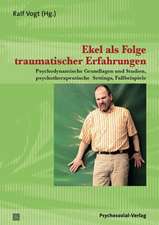 Ekel als Folge traumatischer Erfahrungen