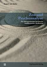 Keller, R: Zen und Psychoanalyse