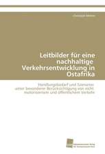 Leitbilder für eine nachhaltige Verkehrsentwicklung in Ostafrika