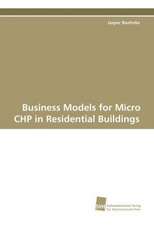 Business Models for Micro Chp in Residential Buildings: The Great European Emigration