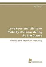 Long-Term and Mid-Term Mobility Decisions During the Life Course: Insights from Cern Physicists