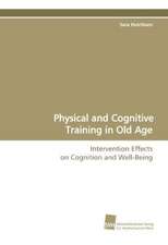 Physical and Cognitive Training in Old Age