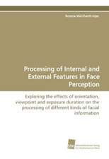 Processing of Internal and External Features in Face Perception