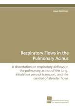 Respiratory Flows in the Pulmonary Acinus