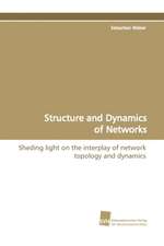 Structure and Dynamics of Networks