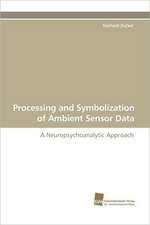 Processing and Symbolization of Ambient Sensor Data