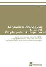 Genomische Analyse Von Dtcs Bei Osophaguskarzinompatienten: Belastungen Und Angehorigengruppen