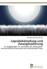 Leprabekampfung Und Zwangsisolierung: Communities in Private-Collective Innovation