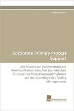 Corporate Primary Process Support