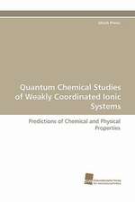 Quantum Chemical Studies of Weakly Coordinated Ionic Systems