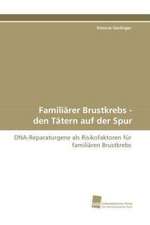 Familiärer Brustkrebs - den Tätern auf der Spur