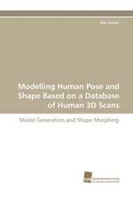 Modelling Human Pose and Shape Based on a Database of Human 3D Scans