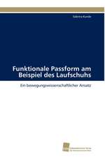 Funktionale Passform Am Beispiel Des Laufschuhs: Finding Out about Getting in