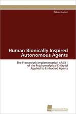 Human Bionically Inspired Autonomous Agents