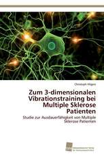 Zum 3-dimensionalen Vibrationstraining bei Multiple Sklerose Patienten