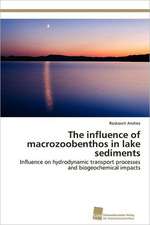 The Influence of Macrozoobenthos in Lake Sediments: From Tissues to Atoms