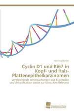 Cyclin D1 Und Ki67 in Kopf- Und Hals- Plattenepithelkarzinomen: Trimerbildung & Funktion