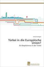 Turkei in Die Europaische Union?