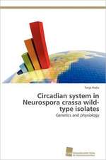 Circadian System in Neurospora Crassa Wild-Type Isolates: Measurement and Source Allocation