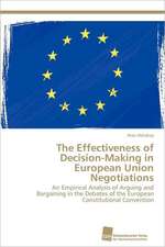 The Effectiveness of Decision-Making in European Union Negotiations