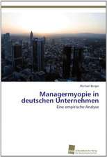 Managermyopie in Deutschen Unternehmen