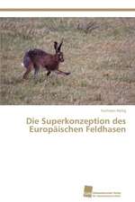 Die Superkonzeption Des Europaischen Feldhasen: Measurement and Source Allocation