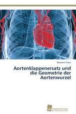 Aortenklappenersatz und die Geometrie der Aortenwurzel