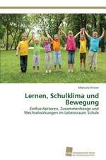 Lernen, Schulklima und Bewegung