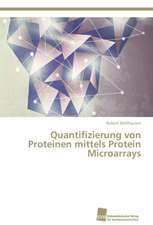 Quantifizierung von Proteinen mittels Protein Microarrays