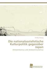 Die nationalsozialistische Kulturpolitik gegenüber Japan