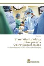 Simulationsbasierte Analyse von Operationsprozessen