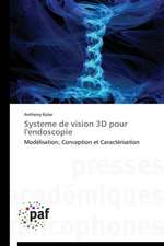 Systeme de vision 3D pour l'endoscopie