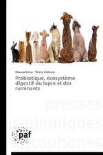 Probiotique, écosystème digestif du lapin et des ruminants