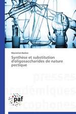 Synthèse et substitution d'oligosaccharides de nature pectique