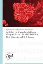 Le bilan de thrombophilie au diagnostic de LAL chez l'enfant