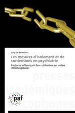 Les mesures d¿isolement et de contentions en psychiatrie