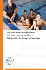 Gérer au mieux sa classe