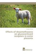 Effects of dexamethasone on glucocorticoid receptors in ovine placenta