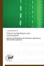 Calcul symbolique non commutatif