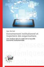 Evironnement institutionnel et trajectoire des organisations