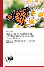 Repérage d¿invariants et construction des concepts scientifiques